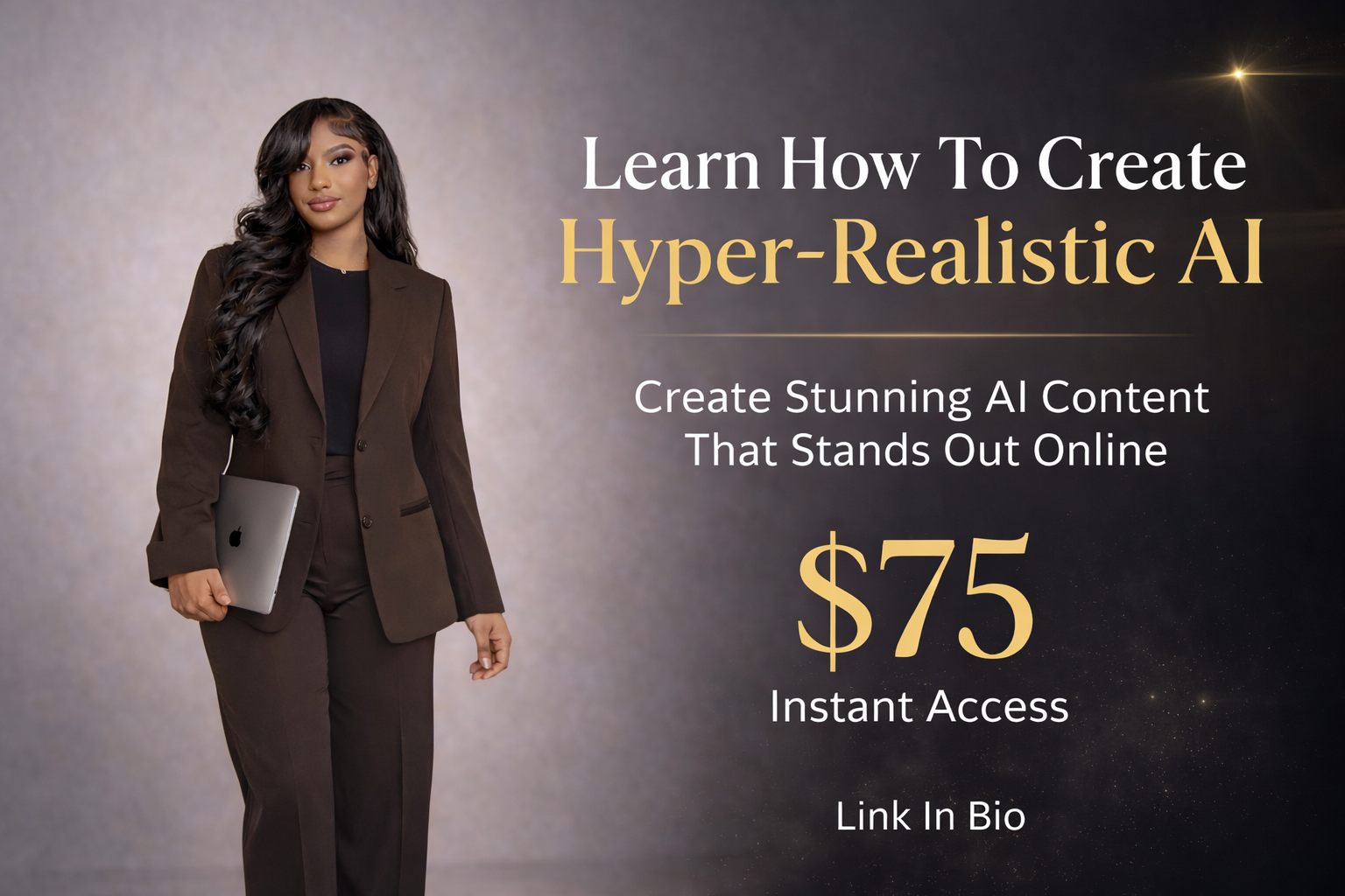 Learn How To Create Hyper-Realistic AI Content